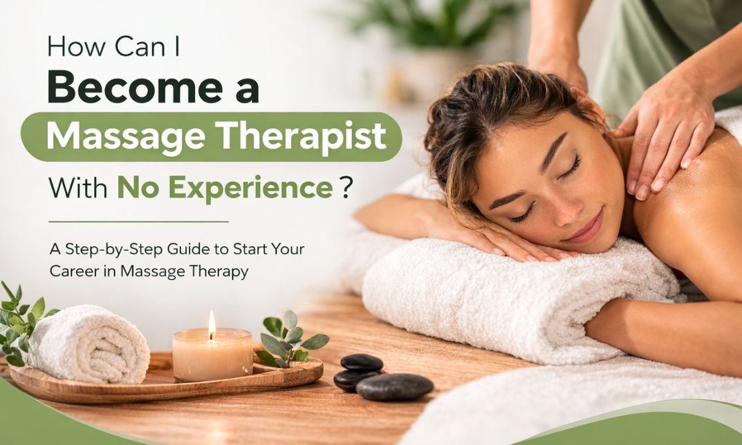 How Can I Become a Massage Therapist With No Experience